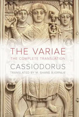 Variae: The Complete Translation - The Variae: The Complete Translation