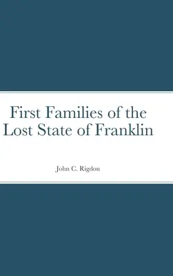 První rodiny ztraceného státu Franklin - First Families of the Lost State of Franklin