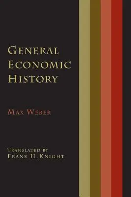 Obecné hospodářské dějiny - General Economic History
