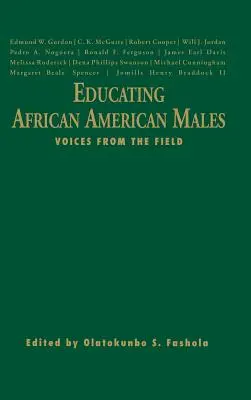 Vzdělávání afroamerických mužů: Hlasy z terénu - Educating African American Males: Voices from the Field