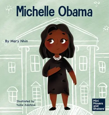 Michelle Obamová: Dětská kniha o tom, jak z nepřízně osudu udělat výhodu - Michelle Obama: A Kid's Book About Turning Adversity into Advantage