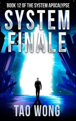 Systémové finále: Apokalyptická vesmírná opera LitRPG: Tisíc tisíc knih: Tisíc tisíc knih: Apokalyptická vesmírná opera - System Finale: An Apocalyptic Space Opera LitRPG