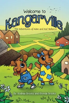 Vítejte v Kangarville: Dobrodružství Katie a Karla Wallarooových - Welcome to Kangarville: The Adventures of Katie and Karl Wallaroo