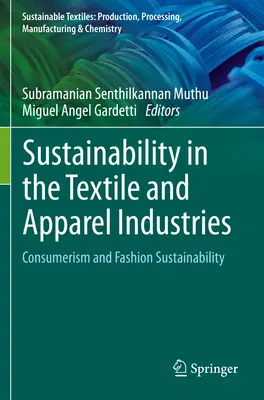 Udržitelnost v textilním a oděvním průmyslu: Spotřebitelství a udržitelnost módy - Sustainability in the Textile and Apparel Industries: Consumerism and Fashion Sustainability