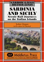 Sardinie a Sicílie úzkokolejka - vyhlídkové cesty po italských ostrovech - Sardinia and Sicily Narrow Gauge - Scenic Rail Journeys on the Italian Islands