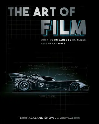 Umění filmu: Práce na filmech James Bond, Vetřelci, Batman a dalších - The Art of Film: Working on James Bond, Aliens, Batman and More