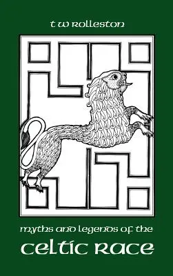 Mýty a legendy keltské rasy - Myths and Legends of the Celtic Race