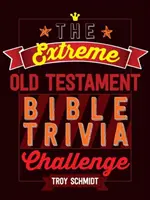 Extrémní starozákonní biblická výzva - The Extreme Old Testament Bible Trivia Challenge
