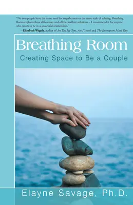 Prostor k dýchání: Vytvořit si prostor pro to, abyste mohli být pár - Breathing Room: Creating Space to Be a Couple