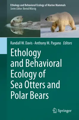Etologie a ekologie chování mořských vyder a ledních medvědů - Ethology and Behavioral Ecology of Sea Otters and Polar Bears