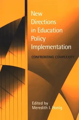 Nové směry v implementaci vzdělávací politiky - New Directions in Education Policy Implementation