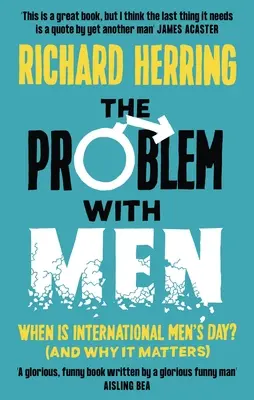 Problém s muži: Kdy je Mezinárodní den mužů? (a proč na tom záleží) - The Problem with Men: When Is It International Men's Day? (and Why It Matters)