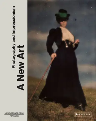 Nové umění: Fotografie a impresionismus - A New Art: Photography and Impressionism