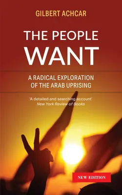 Lidé chtějí: Radikální zkoumání arabského povstání - The People Want: A Radical Exploration of the Arab Uprising