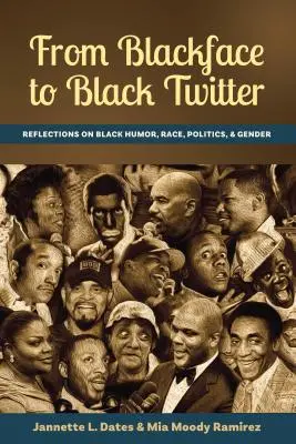 Od černé tváře k černému Twitteru: Zamyšlení nad černošským humorem, rasou, politikou a genderem: Úvahy o černošském humoru, rase, politice a genderu. - From Blackface to Black Twitter: Reflections on Black Humor, Race, Politics, & Gender