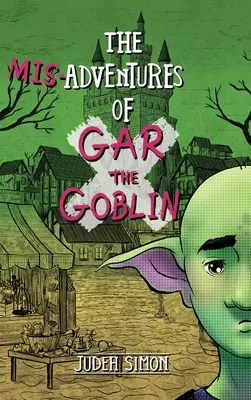 Nešťastná dobrodružství skřítka Gara - The Misadventures of Gar the Goblin