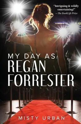 Můj den jako Regan Forresterová - My Day As Regan Forrester