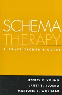 Terapie schématem: Příručka pro praktika - Schema Therapy: A Practitioner's Guide