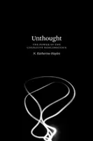 Unthought: Síla kognitivního nevědomí - Unthought: The Power of the Cognitive Nonconscious