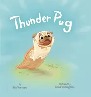 Hromový mopslík - Thunder Pug