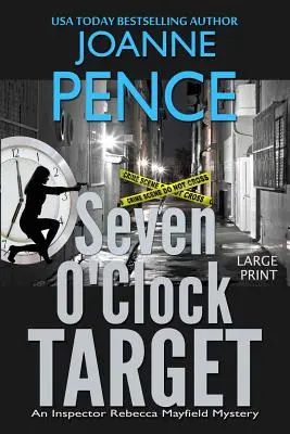 Seven O'Clock Target [Large Print]: Záhada inspektorky Rebeccy Mayfieldové - Seven O'Clock Target [Large Print]: An Inspector Rebecca Mayfield Mystery