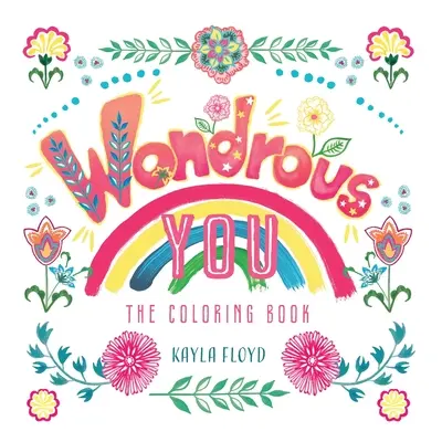 Podivuhodné vy: Omalovánky - Wondrous You: The Coloring Book