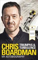 Triumfy a turbulence: Moje autobiografie - Triumphs and Turbulence: My Autobiography