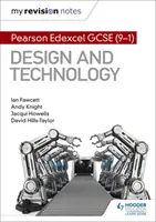 Moje revizní poznámky: Pearson Edexcel GCSE (9-1) Design and Technology - My Revision Notes: Pearson Edexcel GCSE (9-1) Design and Technology