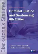 Blackstoneovy zákony o trestním soudnictví a ukládání trestů - Blackstone's Statutes on Criminal Justice & Sentencing
