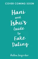 Hani a Ishuův průvodce falešným randěním - Hani and Ishu's Guide to Fake Dating