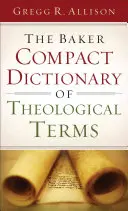 Bakerův kompaktní slovník teologických termínů - The Baker Compact Dictionary of Theological Terms