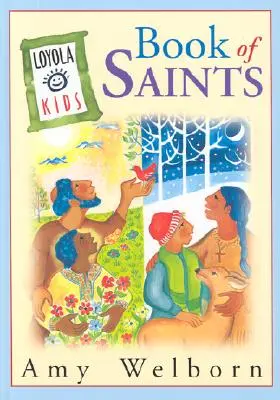 Loyola Kids Book of Saints (Dětská kniha svatých) - The Loyola Kids Book of Saints