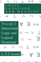 Logika, jazyk a význam, 2. díl: Intencionální logika a logická gramatika - Logic, Language, and Meaning, Volume 2: Intensional Logic and Logical Grammar