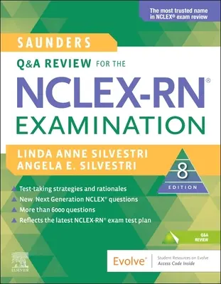 Saundersův přehled otázek a odpovědí ke zkoušce Nclex-Rn(r) - Saunders Q & A Review for the Nclex-Rn(r) Examination
