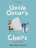 Židle strýčka Oscara - od A do Z - Uncle Oscar's Chairs - From A to Z