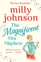 Úžasná paní Mayhewová - Pět nejprodávanějších knih Sunday Times - objevte kouzlo Milly - Magnificent Mrs Mayhew - The top five Sunday Times bestseller - discover the magic of Milly