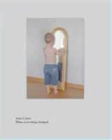 Anna Claren: Když se všechno změnilo - Anna Claren: When everything changed