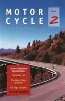 Motocyklová dobrodružství v jižních Apalačích: Asheville NC, The Blue Ridge Parkway, NC High Country. - Motorcycle Adventures in the Southern Appalachians: Asheville NC, The Blue Ridge Parkway, NC High Country