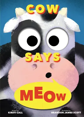 Kravička říká mňau (knížka s kukátkem) - Cow Says Meow (a Peep-And-See Book)