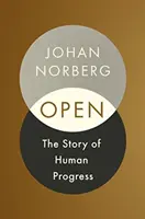 Otevřeno: Příběh lidského pokroku - Open: The Story of Human Progress