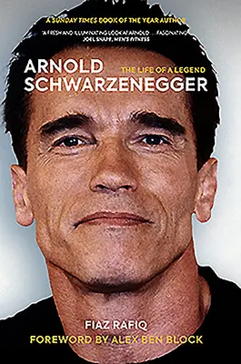 Arnold Schwarzenegger: Schwarzenegger: Život legendy - Arnold Schwarzenegger: The Life of a Legend