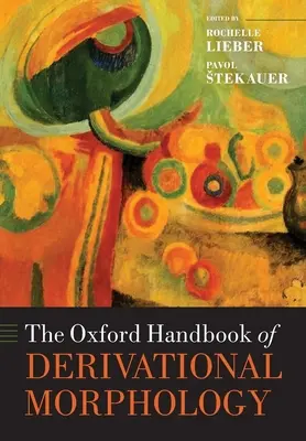 Oxfordská příručka derivační morfologie - The Oxford Handbook of Derivational Morphology