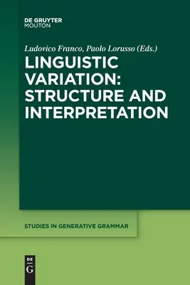Jazyková variabilita: Struktura a interpretace - Linguistic Variation: Structure and Interpretation