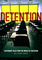 DETENTION - Varovné příběhy ze světa vzdělávání - DETENTION - Cautionary Tales From The World Of Education