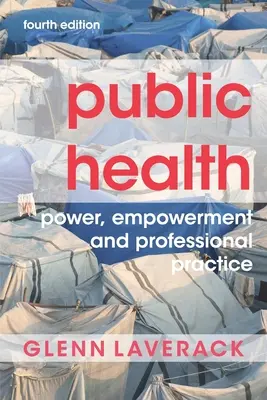Veřejné zdraví: Moc, posílení postavení a profesionální praxe - Public Health: Power, Empowerment and Professional Practice