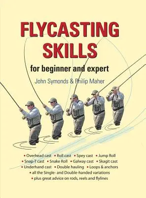Dovednosti muškaření: Pro začátečníky i experty - Flycasting Skills: For Beginner and Expert