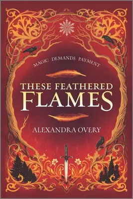 Tyto opeřené plameny - These Feathered Flames