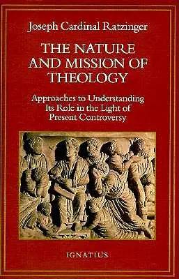 Povaha a poslání teologie: Eseje pro orientaci v dnešních debatách o teologii: Poslání a poslání teologie: Eseje pro orientaci v dnešních debatách o teologii - The Nature and Mission of Theology: Essays to Orient Theology in Today's Debates