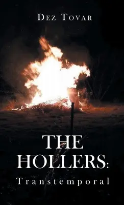 The Hollers (Řvoucí Hollers): Transtemporální - The Hollers: Transtemporal