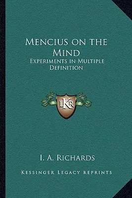 Mencius o mysli: Experimenty s vícenásobnou definicí - Mencius on the Mind: Experiments in Multiple Definition